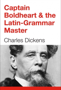 Captain Boldheart & the Latin-Grammar Master